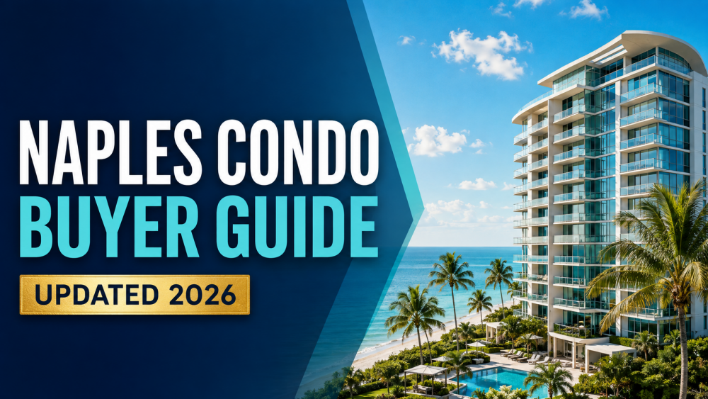 Naples Condo Buyer Guide 2026 for buyers reviewing fees, reserves, inspections, insurance and financing