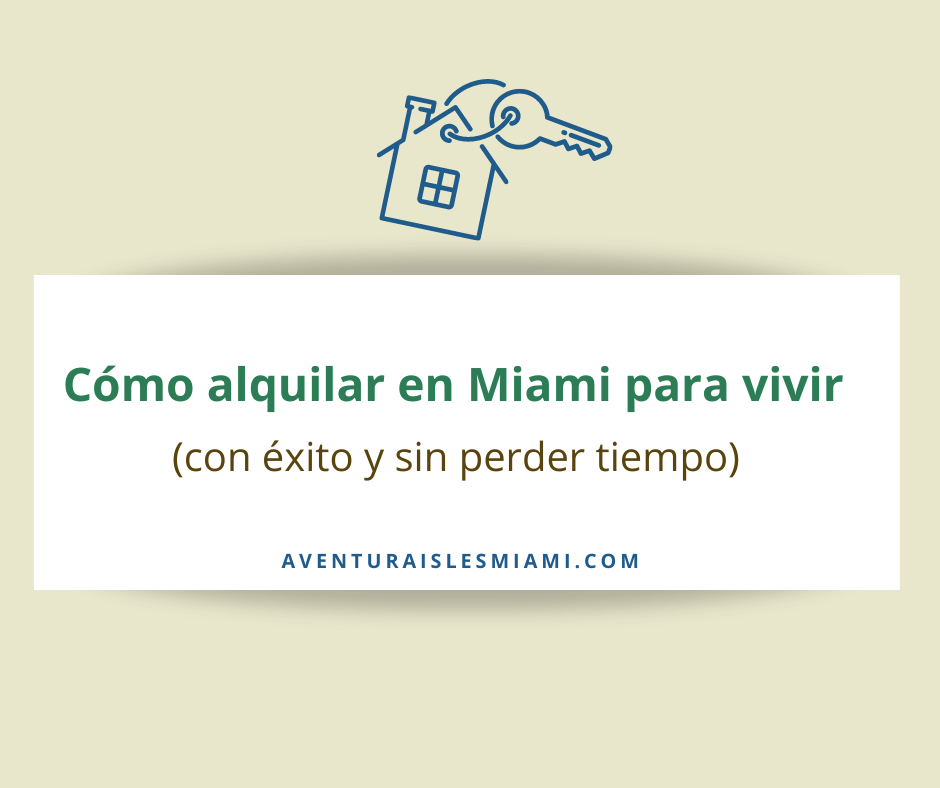 Como alquilar en Miami para vivir